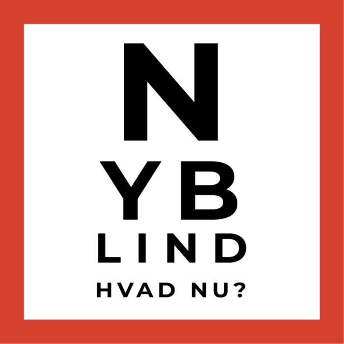 Logo til podcasten Nyblind - Hvad nu? Podcastens titel indgår i logoet, der har form som en synstavle, hvor de øverste bogstaver er størst og bliver mindre, jo længere vi kommer ned. Tekst: Nyblind - Hvad nu?