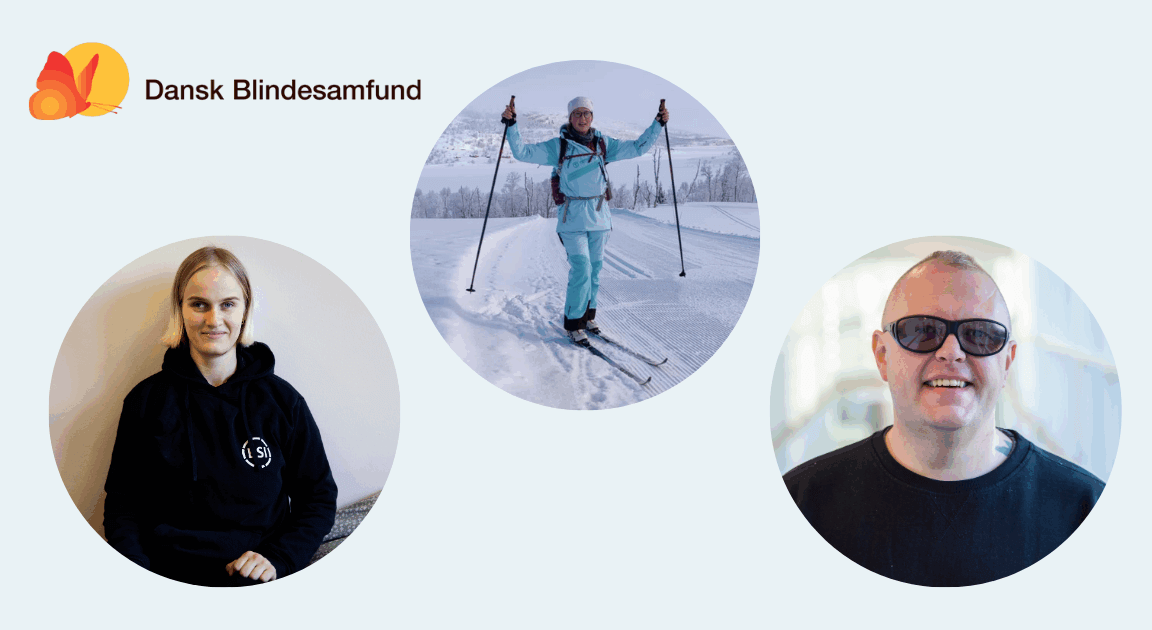 Tre runde billedrammer med portræt af 29-årige Svitlana, 32-årige Marlene på ski og 51-årige Morten. Baggrunden er lyseblå og i øverste venstre hjørne står Dansk Blindesamfund og logoet af orange sommerfugl foran gul sol