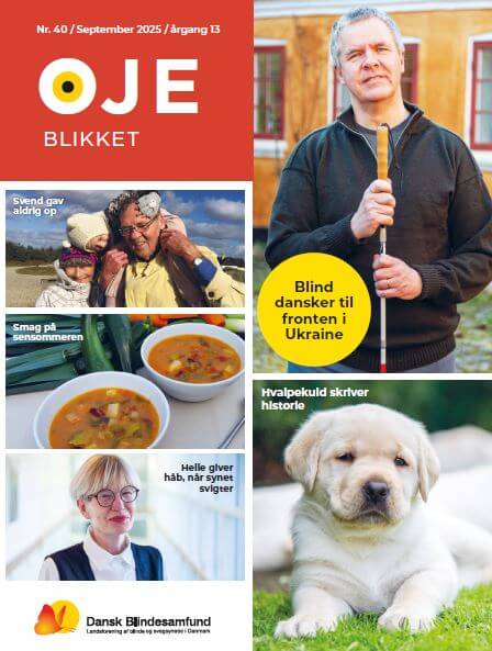 Forside af &Oslash;jeblikket nr. 40. Svend gav aldrig op. Smag p&aring; sensommeren. Helle giver h&aring;b, n&aring;r synet svigter. Blind dansker til fronten i Ukraine. Hvalpekuld skriver historie
