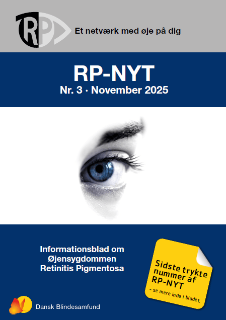 Forside af RP-NYT nr. 3 med et blåt øje. Tekst: RP: Et netværk med øje på dig. RP-NYT nr. 3, 2025. Informationsblad om øjensygdommen Retinitis Pigmentosa. I nederste højre hjørne er der en gul post-it, hvor der står: Sidste trykte nummer af RP-NYT - se mere inde i bladet